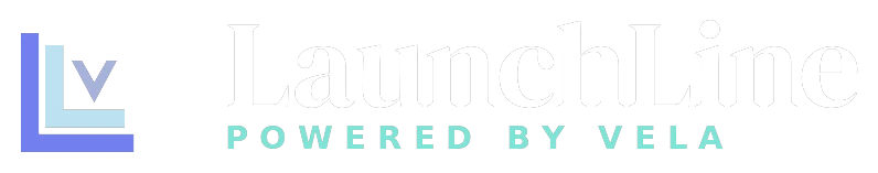 LaunchLine – Powered by Vela